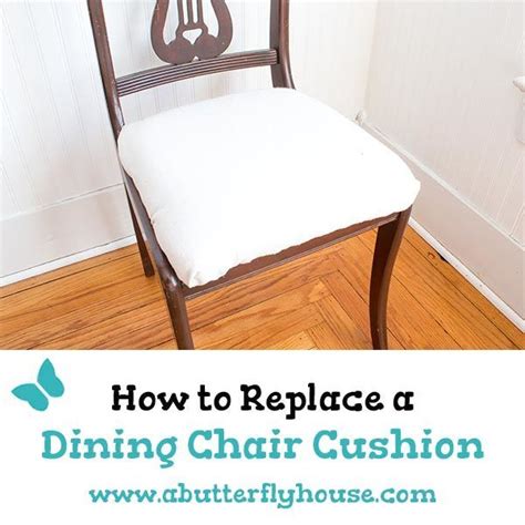 The Fast Way to Replace a Dining Chair Cushion - A Butterfly House