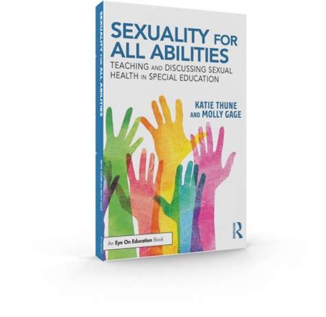 Sexuality For All Abilities Teaching And Discussing Sexual Health In Special Education Signed
