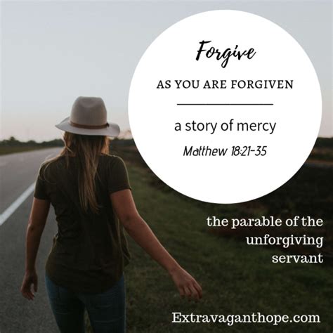 Forgive As You Are Forgiven A Story Of Mercy Extravagant Hope