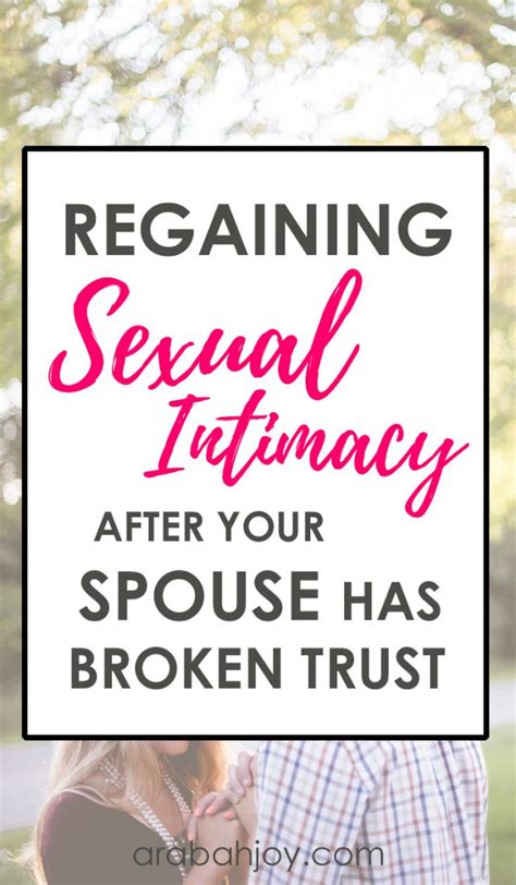 Regaining Sexual Intimacy After Your Spouse Has Broken Trust