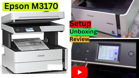 Epson M3170 Printer Unboxing Epson M3170 Printer Full Setup Epson M3170 Printer Full Review