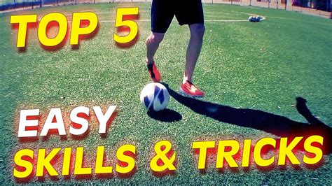 Top 5 Easy Football Skills And Tricks To Learn For Beginners