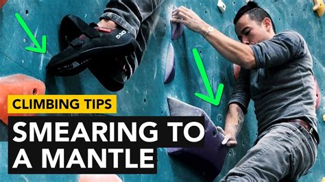 Rock Climbing Tips Smearing To Mantle And Pistol Squat In A Continuous
