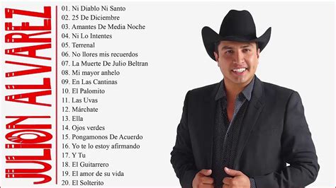 Julion Alvarez Sus Mejores Canciones Top 20 Exitos Youtube