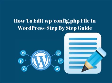How To Edit Wp Configphp File In Wordpress Step By Step Guide