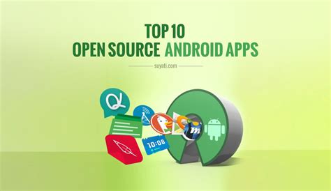 The Best 10 Open Source Android Apps
