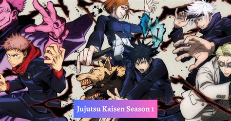 Jujutsu Kaisen Season 1 The Hottest Anime Of 2020 By Nikhil Singh