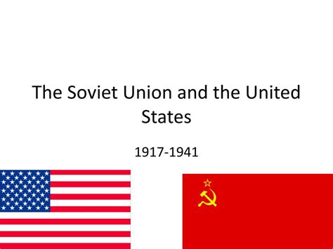 Ppt The Soviet Union And The United States Powerpoint Presentation