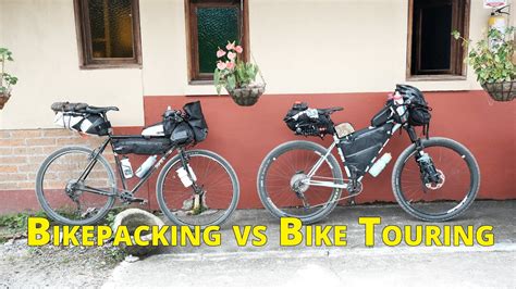 Bikepacking Vs Bike Touring Whats The Difference And How To Get