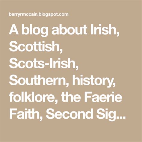 A Blog About Irish Scottish Scots Irish Southern History Folklore