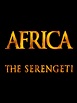 Prime Video: L'Afrique-le Serengeti (Africa - The Serengeti) Filmé en ...
