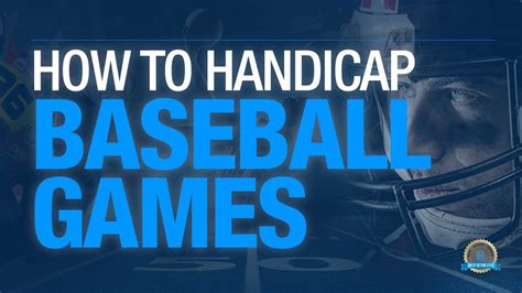 How To Handicap Baseball Games Betting Strategies To Beat The