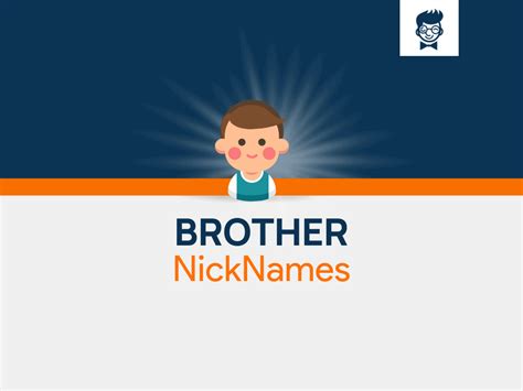 400 Nicknames For Brother With Generator Brandboy