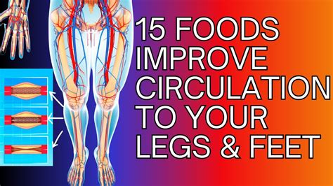 15 Foods To Improve Blood Flow And Circulation To Your Legs And Feet