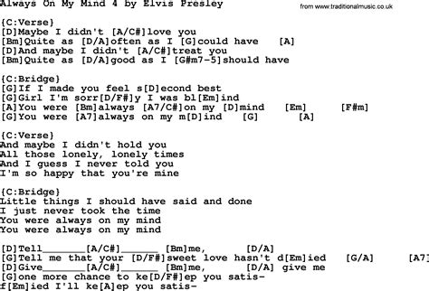 Elvis Presley Always On My Mind Tekst - Always On My Mind 4, by Elvis Presley - lyrics and chords