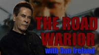 Dan Ireland on THE ROAD WARRIOR - YouTube