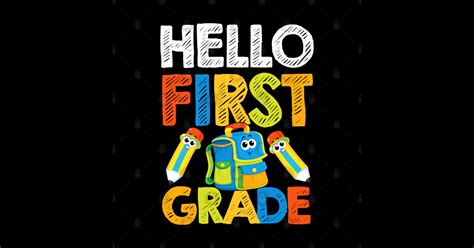 Hello First Grade 1st Grade Back To School Hello First Grade Back To