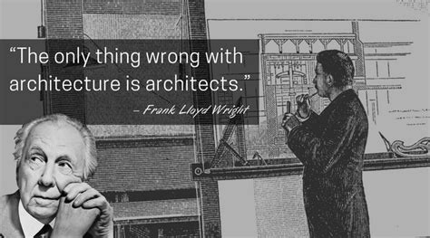 Inspirational Frank Lloyd Wright Quotes For Every Occasion Archdaily
