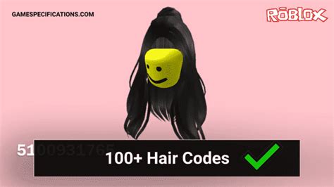 100 Popular Roblox Hair Codes 2024 Game Specifications