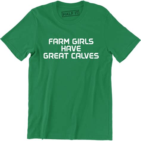 Farm Girls Have Great Calves Funny Cute Cow Country Mens Tee Shirt