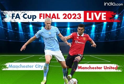 Highlights Manchester City Vs Manchester United Fa Cup Final 2023