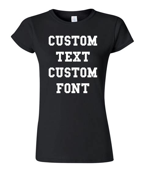Custom Text T Shirt Custom Font Custom T Shirt