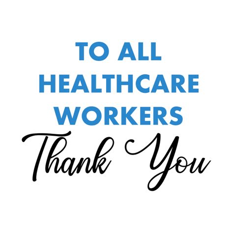 Thank You Healthcare Workers Healthcare Workers Long Sleeve T Shirt