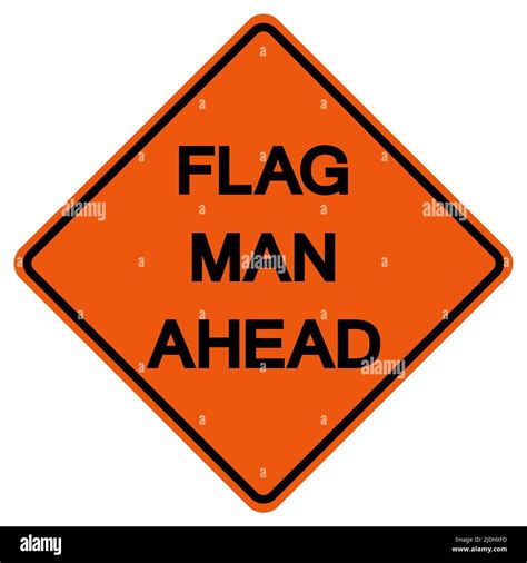 Flag Men Ahead Traffic Road Symbol Sign Isolate On White Background