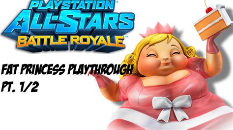 PlayStation All Stars Battle Royale Fat Princess Playthrough Pt 1 2