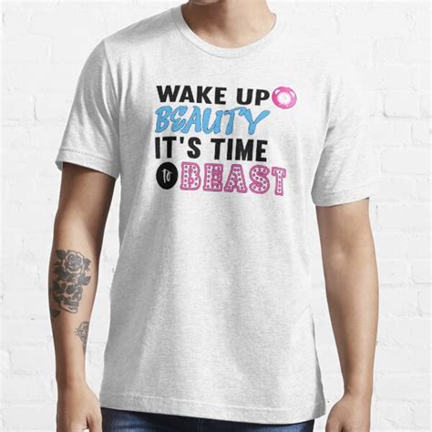 Wake Up Beauty Its Time To Beast Blue Alarm T Shirt For Sale By