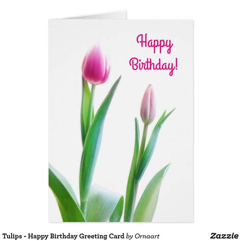 Tulips Happy Birthday Greeting Card Happy Birthday