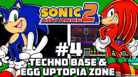 Sonic Advance 2 Part 4 Techno Base Zone And Egg Utopia Zone Youtube