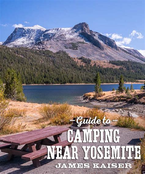 Best Camping Near Yosemite National Park James Kaiser