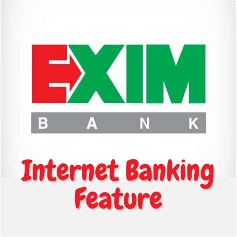 Exim Bank Internet Banking Feature