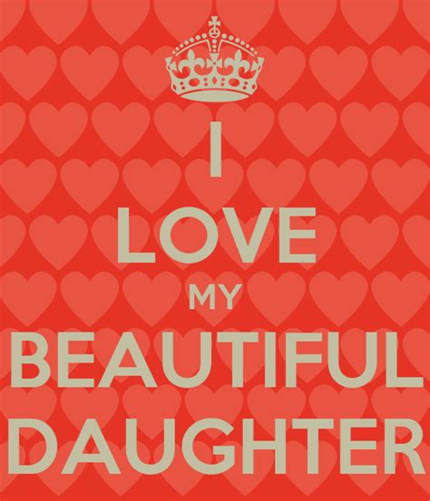 I Love My Beautiful Daughter Keep Calm And Carry On Image Generator