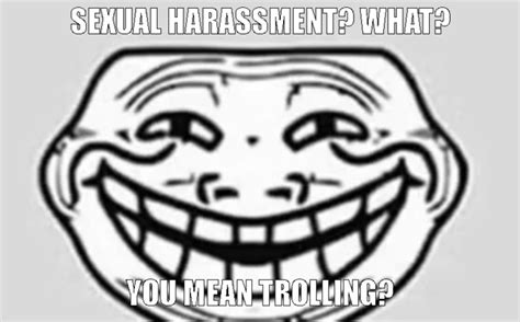 You Mean Trolling Know Your Meme