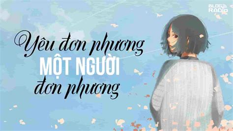 Yêu đơn Phương Là Gì Biểu Hiện Tình Yêu đơn Phương