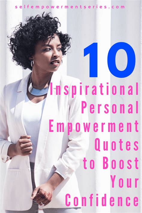 10 Inspirational Personal Empowerment Quotes To Boost Your Confidence