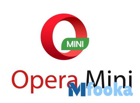 اوبرا ميني تحميل Opera Mini أحدث إصدار 2022 Mfooka