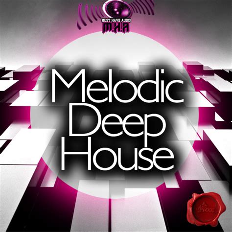 Must Have Audio Melodic Deep House Fox Music Factory