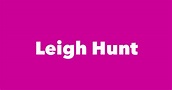 Leigh Hunt - Spouse, Children, Birthday & More