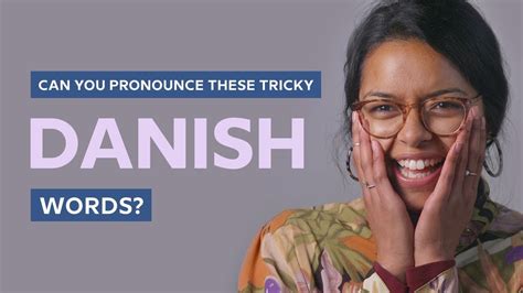 Can You Pronounce These Tricky Danish Words Babbel Youtube