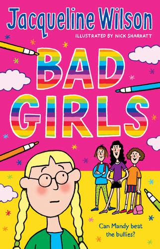 Bad Girls A Book By Jacqueline Wilson And Nick Sharratt