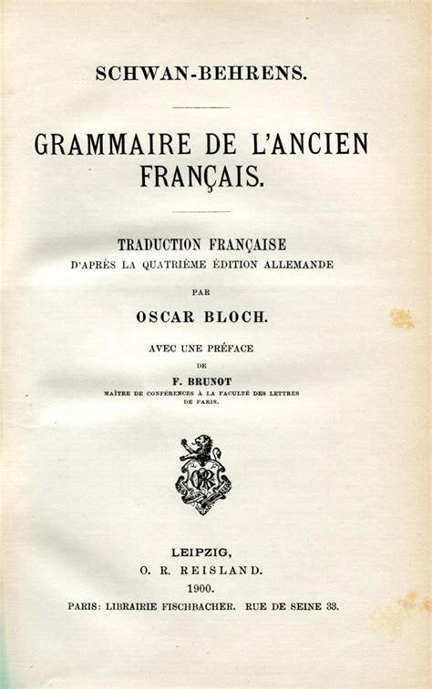 Grammaire De Lancien Francais By Oscar Bloch Gut Bis Sehr Gut