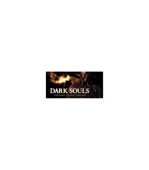 Dark Souls Prepare To Die Edition