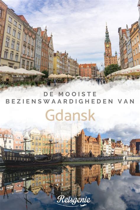 De Mooiste Bezienswaardigheden Van Gdansk Ideale Wandelroute Artofit