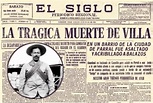 Así informó El Siglo de Torreón la muerte de Pancho Villa en 1923 | El ...