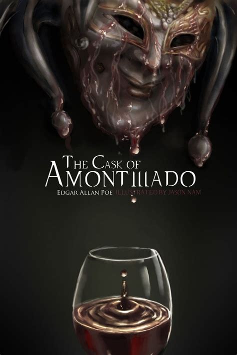 The cask of amontillado1 is a short story by american fiction writer edgar allan poe first published in 1846. 31 best images about Poe - The Cask of Amontillado on ...
