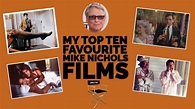 MY TOP TEN FAVOURITE MIKE NICHOLS FILMS - YouTube