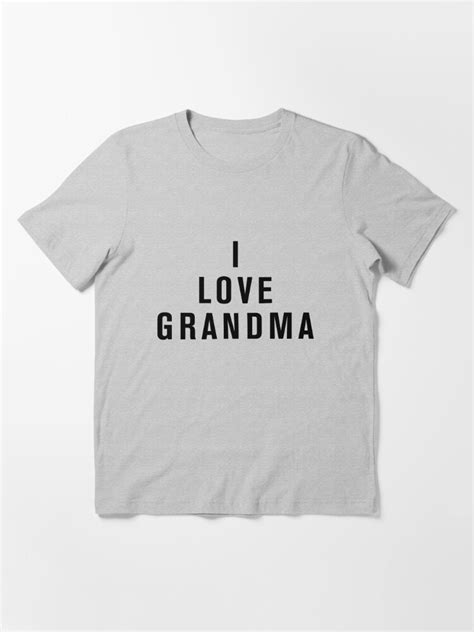 I Love Grandma T Shirt For Sale By Kellenconrad Redbubble I Love Grandma T Shirts